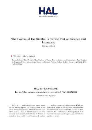 The Powers of Fac Similes: a Turing Test on Science and Literature Bruno Latour