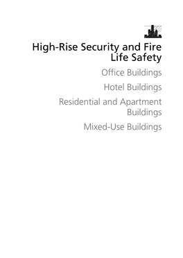 High-Rise Security and Fire Life Safety Office Buildings Hotel Buildings Residential and Apartment Buildings Mixed-Use Buildings