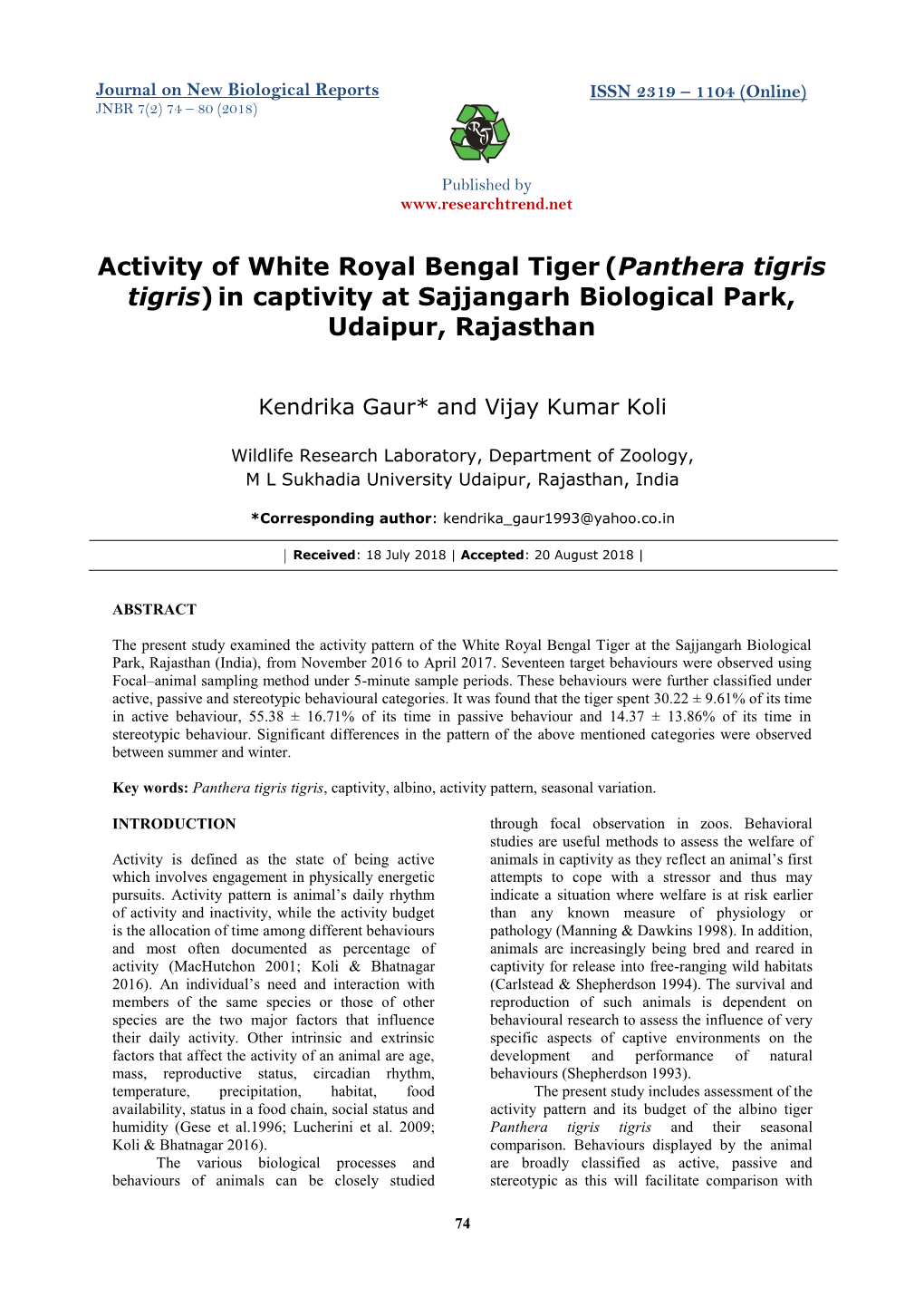 Activity of White Royal Bengal Tiger (Panthera Tigris Tigris) in Captivity at Sajjangarh Biological Park, Udaipur, Rajasthan