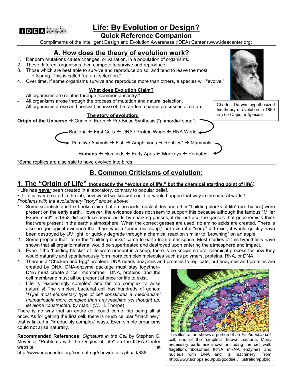 Life: by Evolution Or Design? Quick Reference Companion Compliments of the Intelligent Design and Evolution Awareness (IDEA) Center (