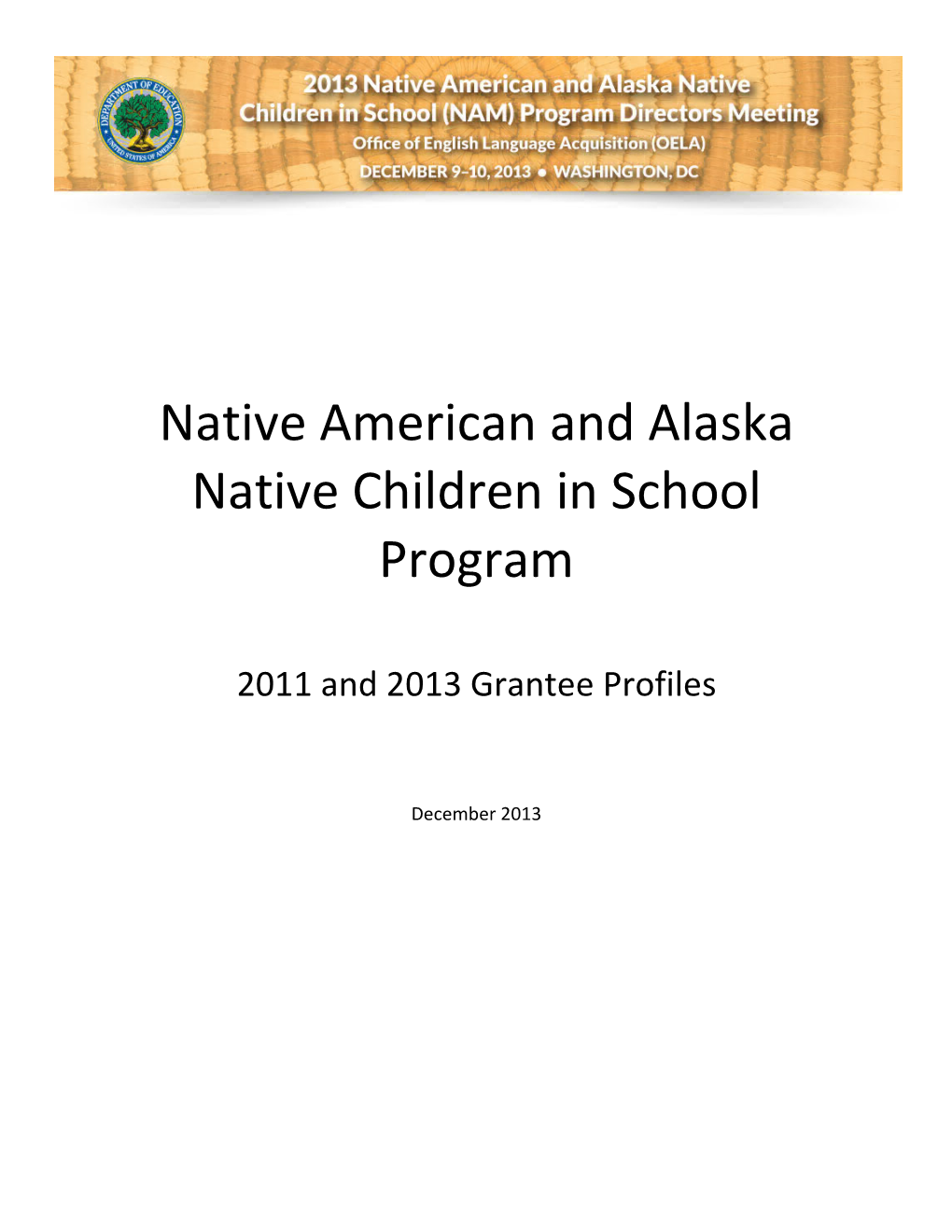 2011 and 2013 NAM Grantee Profiles