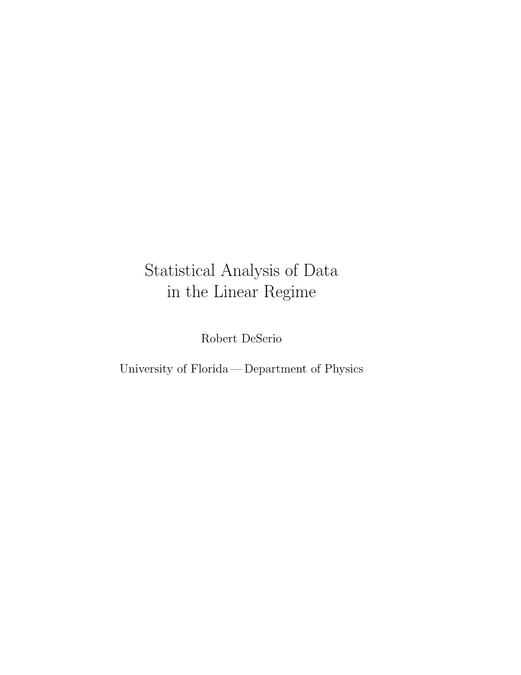 Statistical Analysis of Data in the Linear Regime