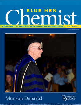 BLUE HEN CHEMIST / 1 Cover Munson Departs! on the Table of Contents T Seems As If Some Folks Go on Forever