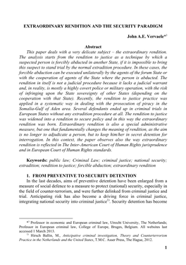 1 EXTRAORDINARY RENDITION and the SECURITY PARADIGM John A.E. Vervaele * Abstract This Paper Deals with a Very Delicate Subject