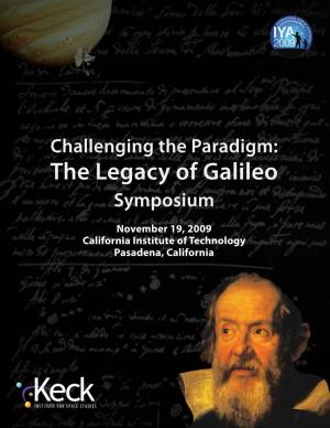 Challenging the Paradigm: the Legacy of Galileo Symposium