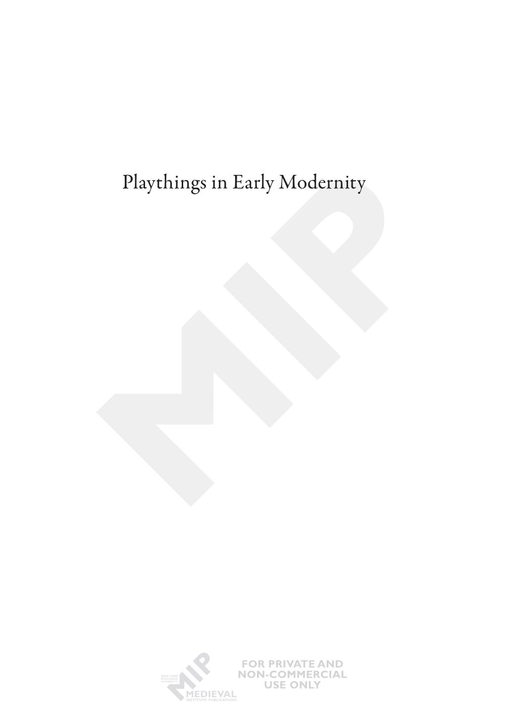 Playthings in Early Modernity