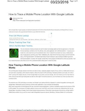 How to Trace a Mobile Phone Location with Google Latitude 03/23/2016 Page 1 of 5