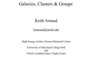 Galaxies, Clusters & Groups