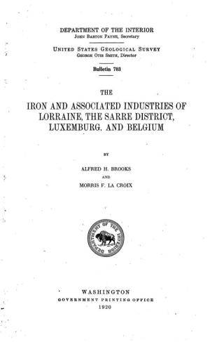 Iron and Associated Industries of Lorraine, the Sarre District, Luxemburg, and Belgium