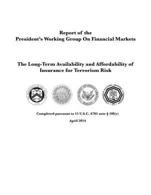 President's Working Group on Financial Markets Report: the Long-Term Availability and Affordability of Insurance