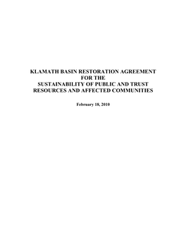 Klamath Basin Restoration Agreement for the Sustainability of Public and Trust Resources and Affected Communities