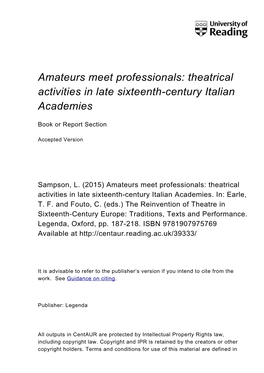 Amateurs Meet Professionals: Theatrical Activities in Late Sixteenth-Century Italian Academies