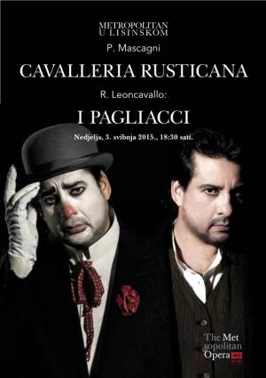 Cavalleria Rusticana I Pagliacci Usporedno Sa Sve Brojnijim Izvedbama Prvi Su Put Zajedno Izvedeni 22