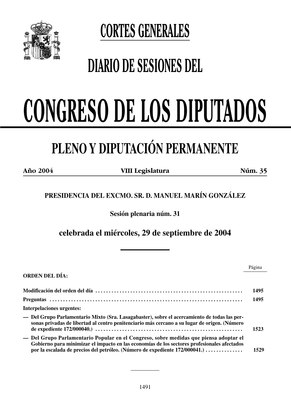 Del Diputado Don Mariano Rajoy Brey, Del Grupo Parlamentario Popular En El Del Grupo Parlamentario Popular En Congreso, Que Formula Al Sr