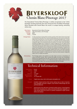 Chenin Blanc/Pinotage 2017 the Beyerskloof Chenin Blanc/Pinotage Is Widely Recognized As the “White Pinotage”