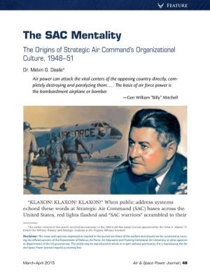 The SAC Mentality: the Origins of Strategic Air Command's