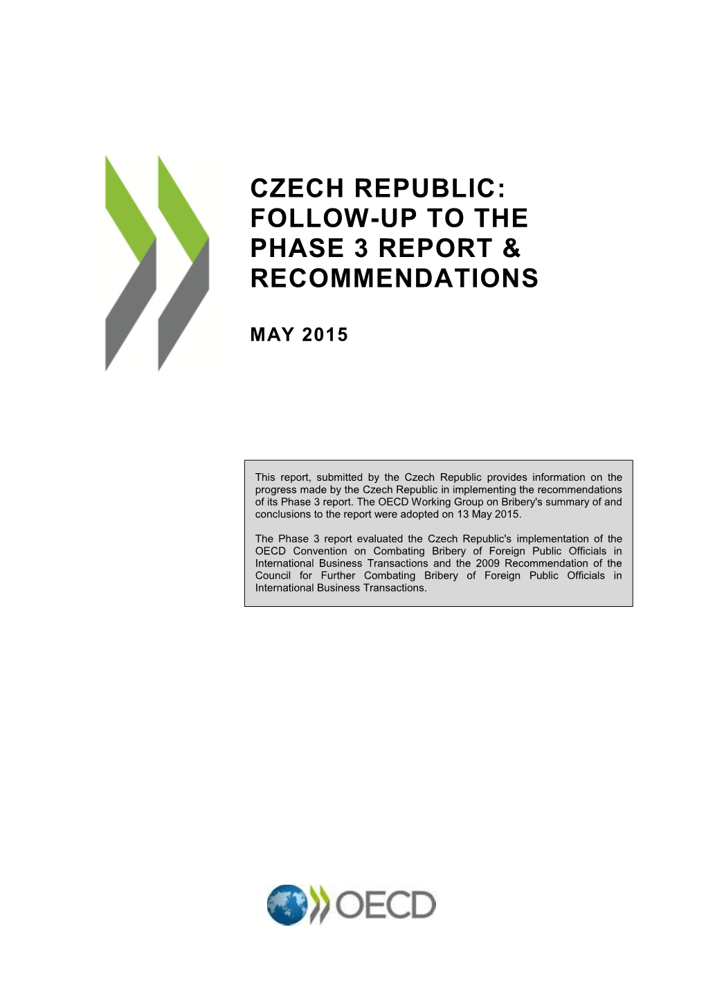 Czech Republic : Follow-Up to the Phase 3 Report &