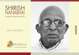 Shirish Nanabhai a Humble Freedom Fighter