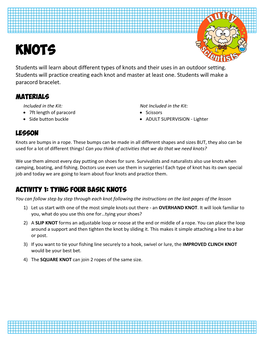 Students Will Learn About Different Types of Knots and Their Uses in an Outdoor Setting. Students Will Practice Creating Each Knot and Master at Least One