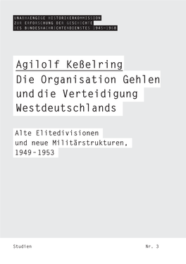 Agilolf Keßelring Die Organisation Gehlen Und Die Verteidigung Westdeutschlands