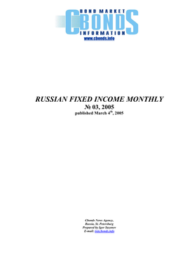 RUSSIAN FIXED INCOME MONTHLY № 03, 2005 Published March 4Th, 2005