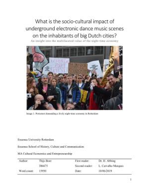 What Is the Socio-Cultural Impact of Underground Electronic Dance Music Scenes on the Inhabitants of Big Dutch Cities?