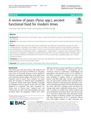 A Review of Pears (Pyrus Spp.), Ancient Functional Food for Modern Times Sung-Yong Hong1, Ephraim Lansky2, Sam-Sog Kang3 and Mihi Yang1*