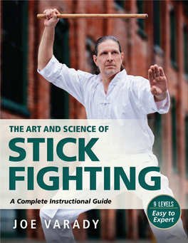 The Art and Science of Stick Fighting : a Complete Instructional Guide / Joe Varady