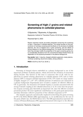 Screening of High-Z Grains and Related Phenomena in Colloidal Plasmas