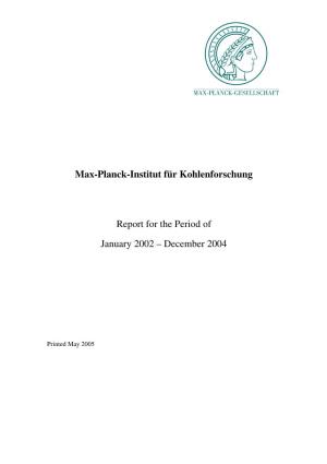 Max-Planck-Institut Für Kohlenforschung Report for The