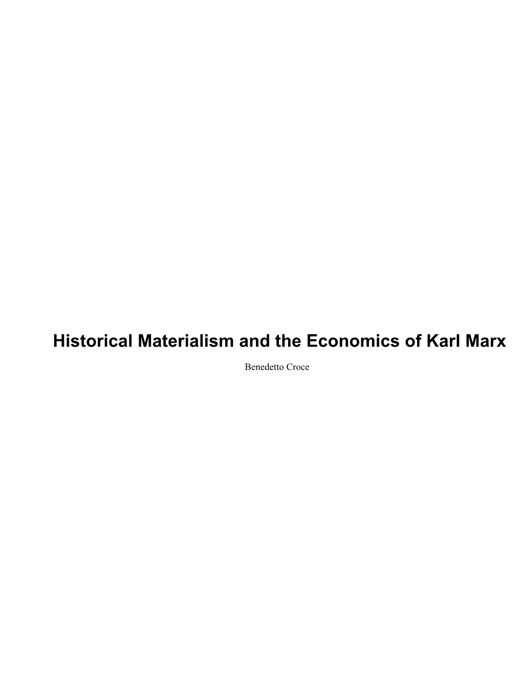 Historical Materialism and the Economics of Karl Marx