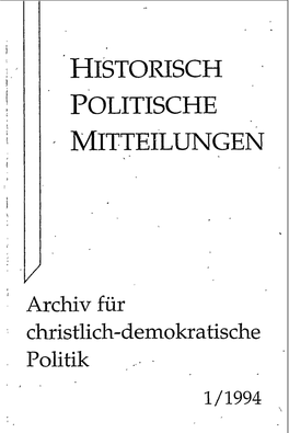 Archiv Für Christlich-Demokratische Politik 1 I HISTORISCH POLITISCHE 3 MITTEILUNGEN Archiv Für Christlich-Demokratische Politik