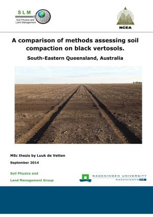 A Comparison of Methods Assessing Soil Compaction on Black Vertosols