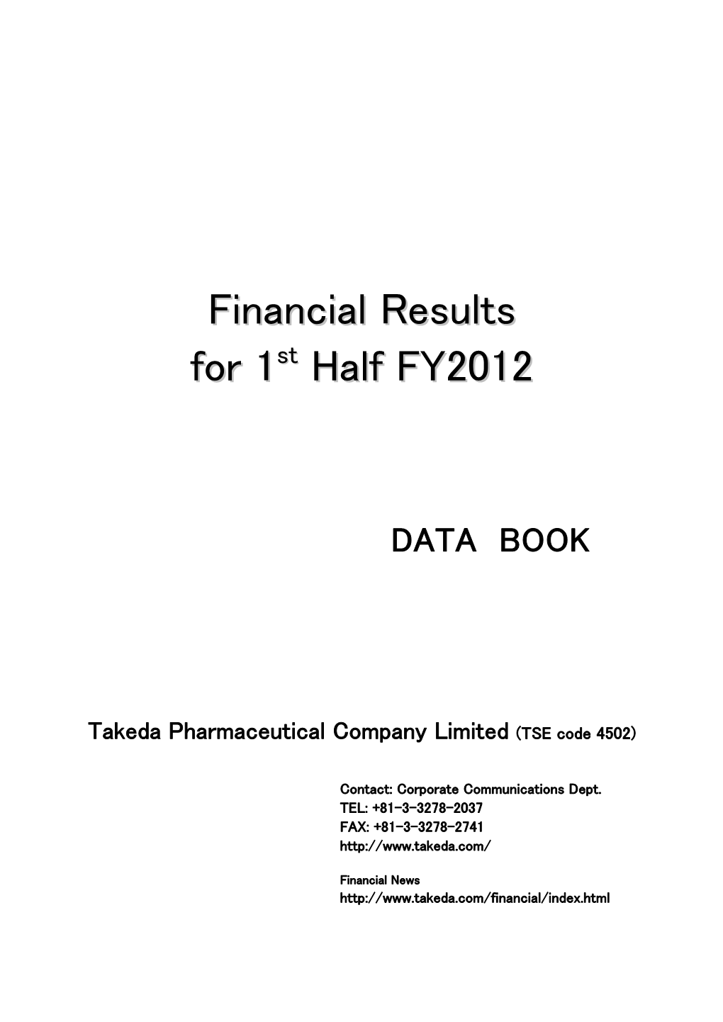 Financial Results for 1 Half FY2012