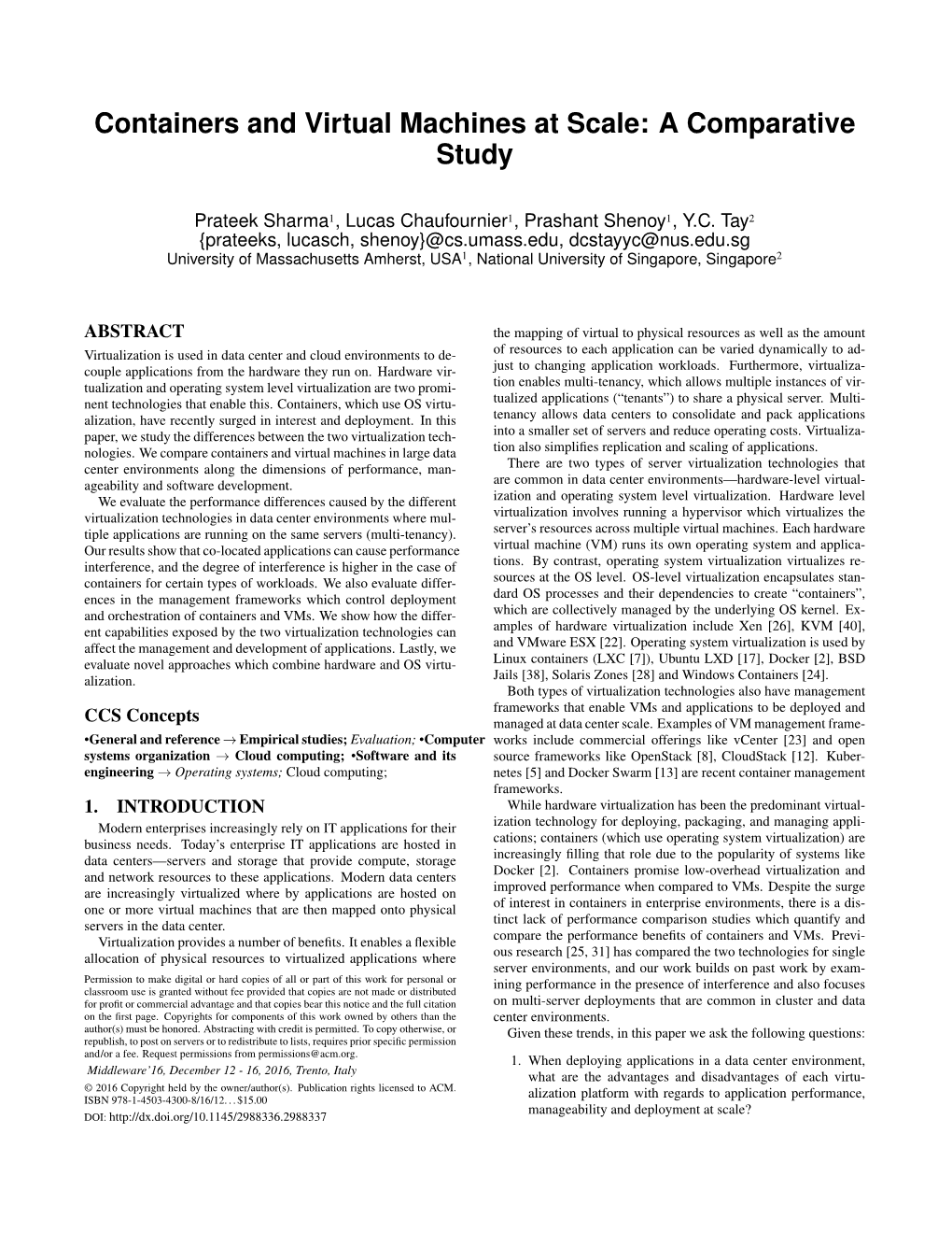 Containers and Virtual Machines at Scale: a Comparative Study