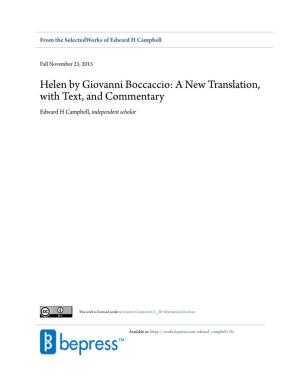 Helen by Giovanni Boccaccio: a New Translation, with Text, and Commentary Edward H Campbell, Independent Scholar