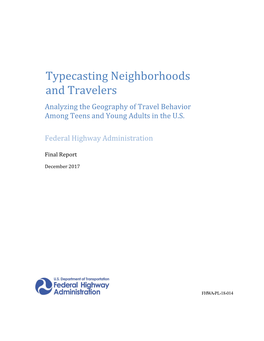 Typecasting Neighborhoods and Travelers Analyzing the Geography of Travel Behavior Among Teens and Young Adults in the U.S