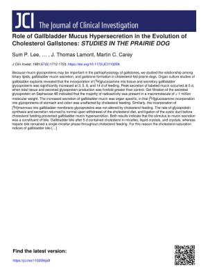 Role of Gallbladder Mucus Hypersecretion in the Evolution of Cholesterol Gallstones: STUDIES in the PRAIRIE DOG