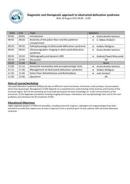 Diagnostic and Therapeutic Approach to Obstructed Defecation Syndrome W26, 30 August 2011 09:00 - 12:00