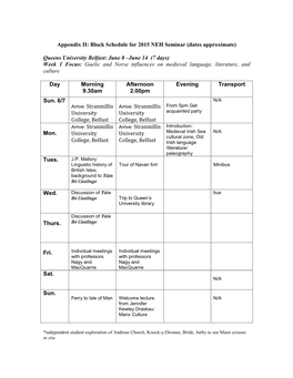 Appendix II: Block Schedule for 2015 NEH Seminar (Dates Approximate) Queens University Belfast: June 8 –June 14 (7 Days) Week