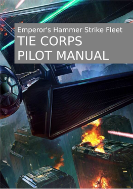 TIE Corps Pilot Manual, Emperor's Hammer Training Manual, Etc.)