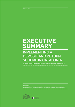 Executive Summary Implementing a Deposit and Return Scheme in Catalonia Economic Opportunities for Municipalities