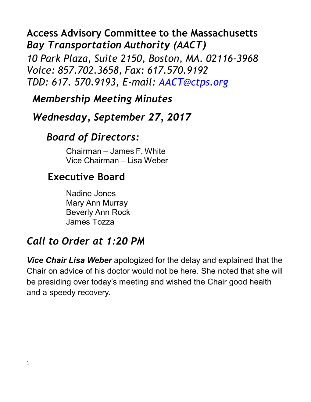 Access Advisory Committee to the Massachusetts Bay Transportation Authority (AACT) 10 Park Plaza, Suite 2150, Boston, MA