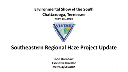 Southeastern Regional Haze Project Update