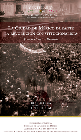 La Ciudad De México Durante La Revolución Constitucionalista