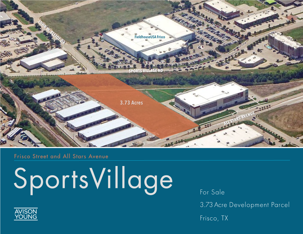 For Sale 3.73 Acre Development Parcel Frisco, TX Sportsvillage Development Opportunity in One of the Fastest-Growing Communities in North Texas