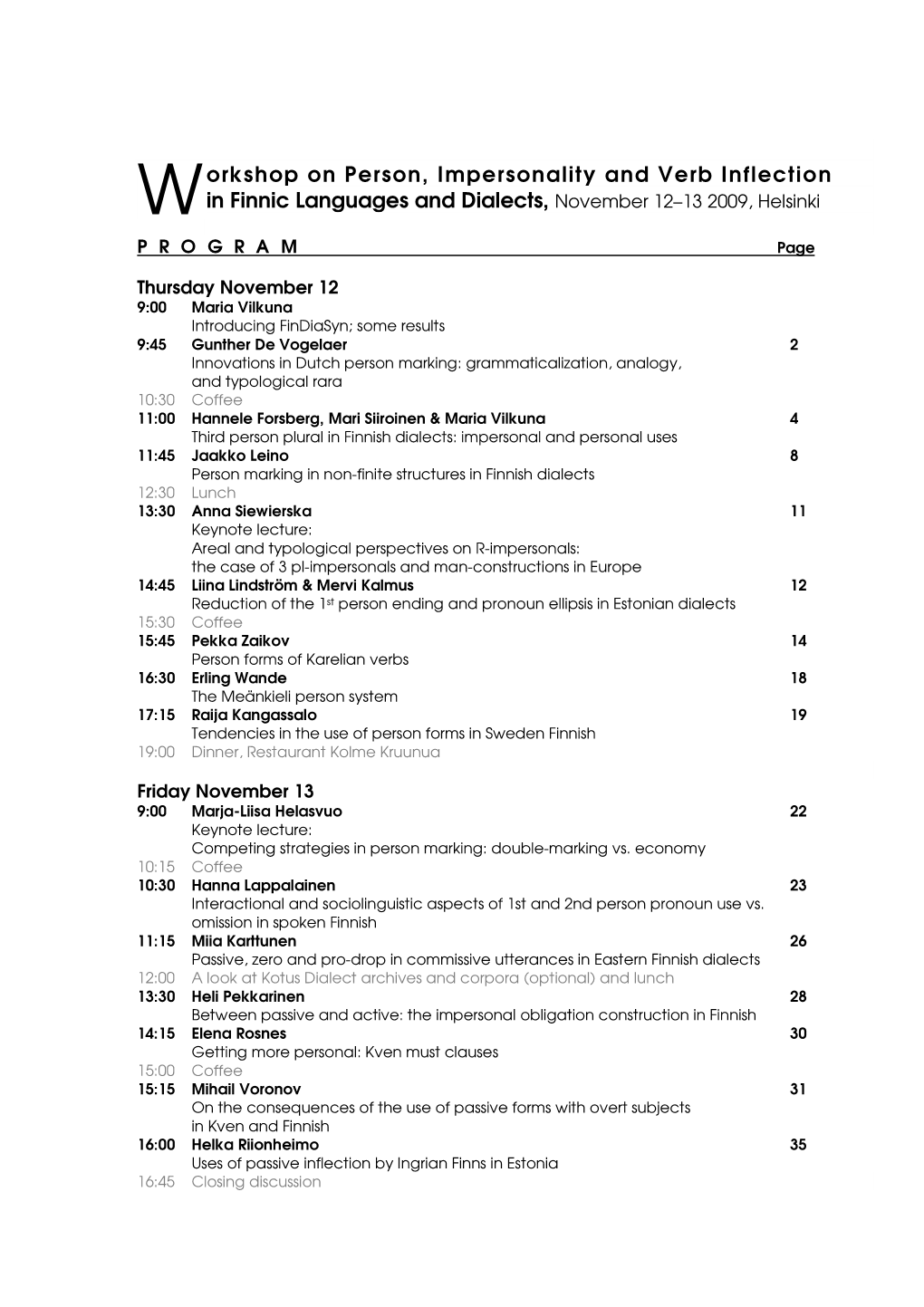 Orkshop on Person, Impersonality and Verb Inflection in Finnic Languages