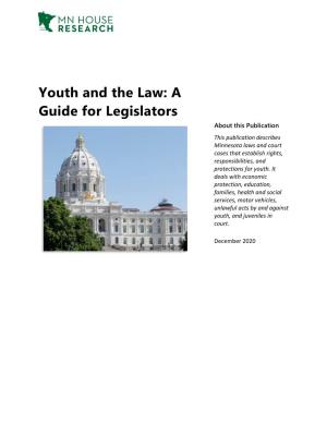 Youth and the Law: a Guide for Legislators
