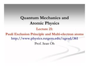 Pauli Exclusion Principle and Multimulti--Electronelectron Atoms