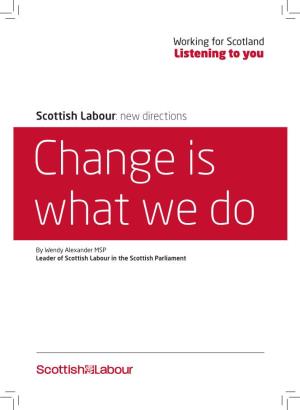 Scottish Labour: New Directions Change Is What We Do